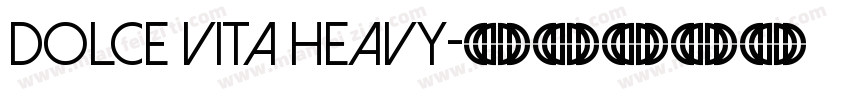Dolce Vita Heavy字体转换